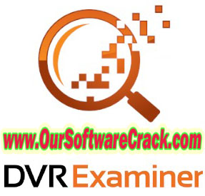 DVR Examiner 3.5.0 Free Download