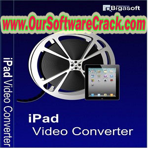Bigasoft iPad Video Converter v5.7.0.8427 Free Download