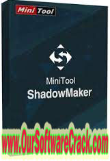 MiniTool Shadow Maker 4.0.3 Free Download