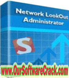Network LookOut Administrator Pro 4.8.12 Free Download