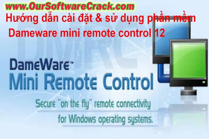 DameWare Mini Remote Control 12.2.4.11 PC Software Free