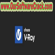 Chaos V Ray 6.00.02 PC Software 