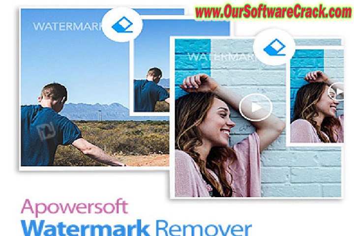 Apowersoft Watermark Remover 1.4.19.1 PC Software with crack