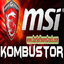 MSI Kombustor 2023 v4.1.25.0 PC Software