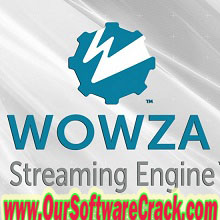 Wowza Streaming Engine v4.8.17 PC Software