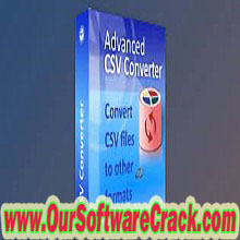 Advanced CSV Converter v7.50 PC Software