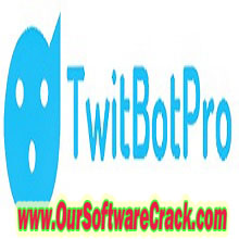 TwitBot Pro v2.3.6 Software